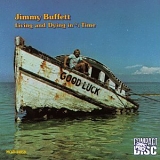 Jimmy Buffett - Living and Dying in 3/4 Time