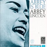 Abbey Lincoln - Abbey is Blue