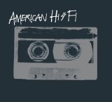 American Hi-Fi - American Hi-Fi