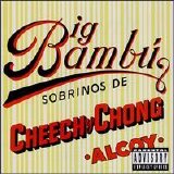 Cheech & Chong - Big Bambu