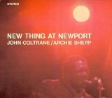 John Coltrane and Archie Shepp - New Thing at Newport