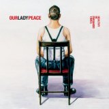 Our Lady Peace - Healthy In Paranoid Times