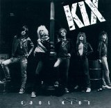 Kix - Cool Kids