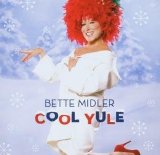 Bette Midler - Cool Yule