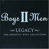 Boyz II Men - Legacy - The Greatest Hits Collection