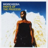 Morcheeba - Parts Of The Process