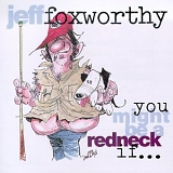 Jeff Foxworthy - You Might Be A Redneck If...