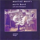 Manfred Mann's Earth Band - Criminal Tango