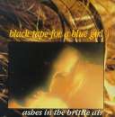 Black Tape For A Blue Girl - Ashes In The Brittle Air