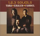 Taha - Khaled - Faudel - 1, 2, 3 Soleils