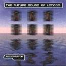 The Future Sound Of London - Accelerator