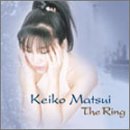 Matsui, Keiko - The Ring