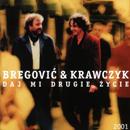 Bregovic & Krawczyk - Daj Mi Drugie Zycie