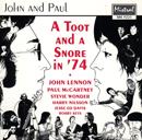 John Lennon & Paul McCartney - A Toot And A Snore In '74