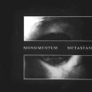 Monumentum - Metastasi