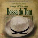 Roberto Menescal & Banda - Bossa Do Tom