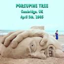 Porcupine Tree - Cambridge, UK, April 5th, 2005