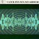 Clock DVA - Sound Mirror