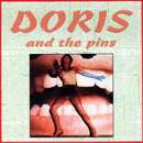 Doris D. And The Pins - Doris And The Pins