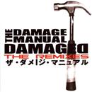 The Damage Manual - Damaged. The Remixes