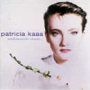 Patricia Kaas - Mademoiselle Chante...