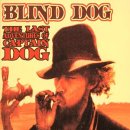 Blind Dog - The Last Adventures Of Captain Dog