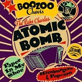 Boozoo Chavis - The Lake Charles Atomic Bomb : Original Goldband Recordings