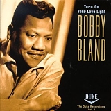 Bobby "Blue" Bland - Duke Rec Vol 2: Turn On Your Love Light  Disc 1  @320