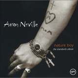 Aaron Neville - Nature Boy: The Standards Album