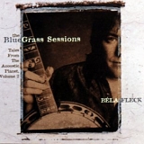 Béla Fleck - The Bluegrass Sessions: Tales from the Acoustic Planet, Volume 2