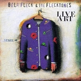 Bela Fleck & The Flecktones - Live Art (Disc 1)
