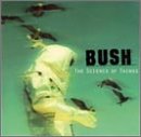 Bush - The Science of Things