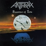 Anthrax - Persistence Of Time