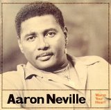 Aaron Neville - Warm Your Heart-1991