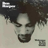 Harper Ben - Welcome to the Cruel World