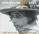 Bob Dylan - The Bootleg Series, Vol. 5 - Bob Dylan Live 1975: The Rolling Thunder Revue