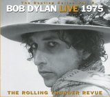 Bob Dylan - The Bootleg Series Vol. 5: Live 1975 - The Rolling Thunder Revue