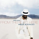 Brian McKnight - From There To Here