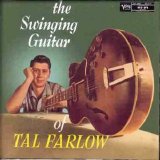 Tal Farlow - The Swinging Guitar of Tal Farlow