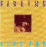 Pinetop Perkins - Live Top