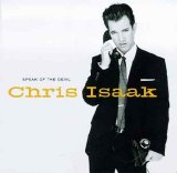 Chris Isaak - Speak of the Devil