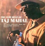 Taj Mahal - The Best Of Taj Mahal