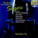 Ray Brown Trio - Some of My Best Friends Are Singers