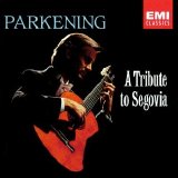 Christopher Parkening - A Tribute To Segovia