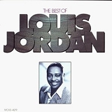 Louis Jordan - The Best Of Louis Jordan