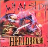 W.A.S.P. - Helldorado