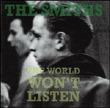 Smiths - The World Won't Listen