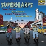 James Cotton & Billy Branch & Charlie Musselwhite & Sugar Ray Norcia - Superharps