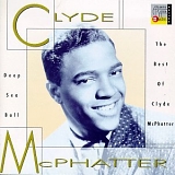 Clyde McPhatter - Deep Sea Ball - The Best Of Clyde McPhatter