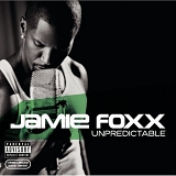 Jamie Foxx - Unpredictable